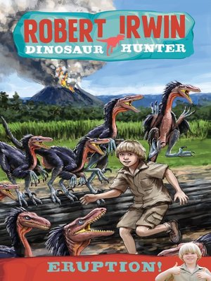 cover image of Robert Irwin Dinosaur Hunter 8